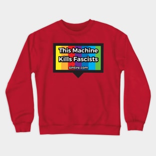 This Machine Kills Fascists Crewneck Sweatshirt